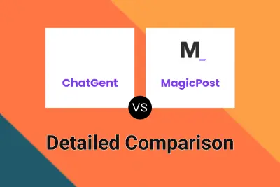 ChatGent vs MagicPost