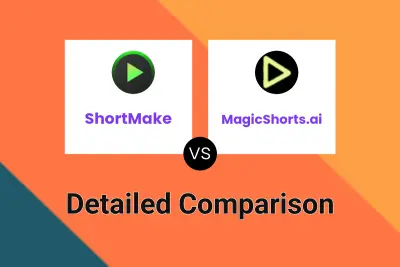 ShortMake vs MagicShorts.ai