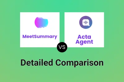 MeetSummary vs Acta Agent