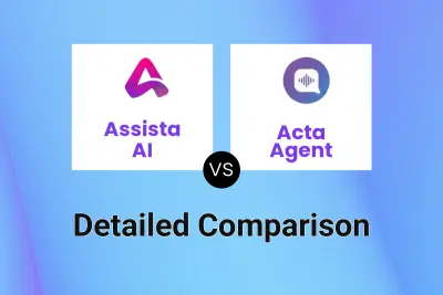 Assista AI vs Acta Agent