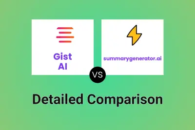 Gist AI vs summarygenerator.ai