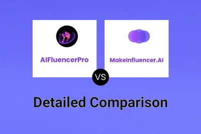 AIFluencerPro vs MakeInfluencer.AI