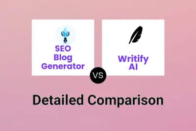 SEO Blog Generator vs Writify AI