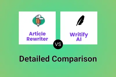 Article Rewriter vs Writify AI