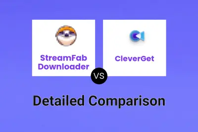 StreamFab Downloader vs CleverGet