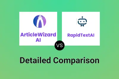 ArticleWizard AI vs RapidTextAI