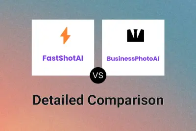 FastShotAI vs BusinessPhotoAI