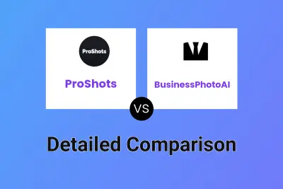 ProShots vs BusinessPhotoAI