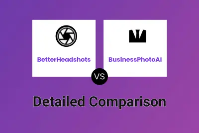 BetterHeadshots vs BusinessPhotoAI