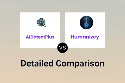 AIDetectPlus vs Humanizey