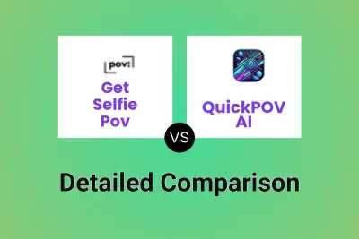 Get Selfie Pov vs QuickPOV AI