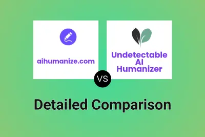 aihumanize.com vs Undetectable AI Humanizer