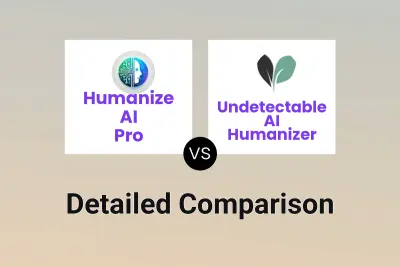Humanize AI Pro vs Undetectable AI Humanizer