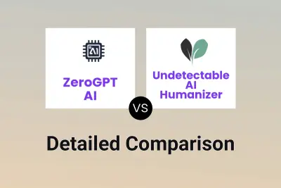 ZeroGPT AI vs Undetectable AI Humanizer