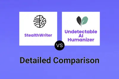 StealthWriter vs Undetectable AI Humanizer