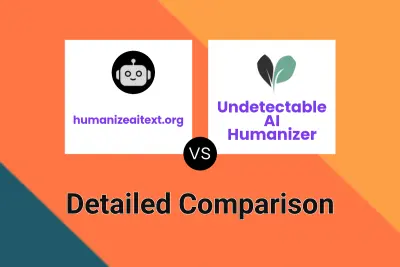 humanizeaitext.org vs Undetectable AI Humanizer