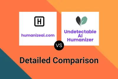 humanizeai.com vs Undetectable AI Humanizer