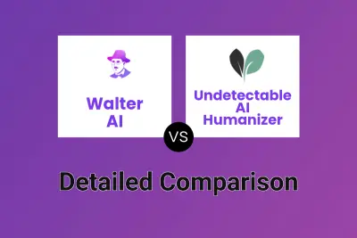 Walter AI vs Undetectable AI Humanizer