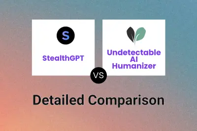 StealthGPT vs Undetectable AI Humanizer