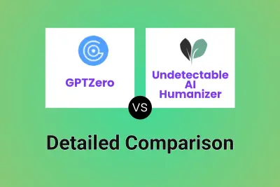 GPTZero vs Undetectable AI Humanizer