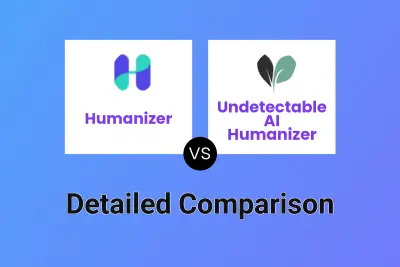 Humanizer vs Undetectable AI Humanizer