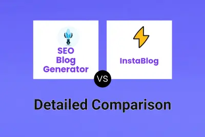 SEO Blog Generator vs InstaBlog
