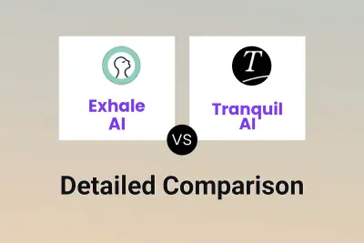 Exhale AI vs Tranquil AI