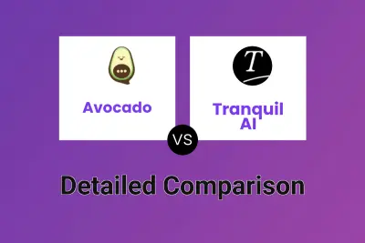 Avocado vs Tranquil AI