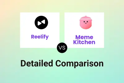 Reelify vs Meme Kitchen