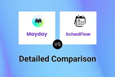 Mayday vs SchedFlow