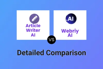 Article Writer AI vs Webriy AI