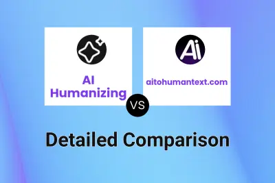 AI Humanizing vs aitohumantext.com