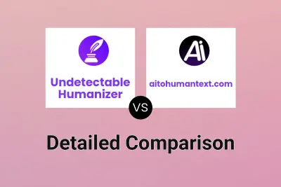 Undetectable Humanizer vs aitohumantext.com