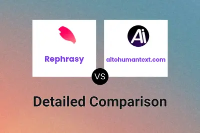 Rephrasy vs aitohumantext.com