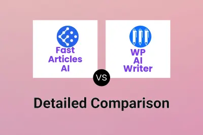 Fast Articles AI vs WP AI Writer