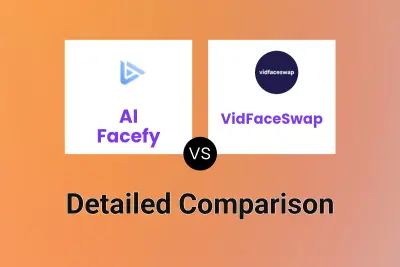 AI Facefy vs VidFaceSwap