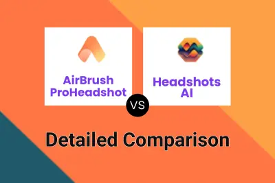 AirBrush ProHeadshot vs Headshots AI