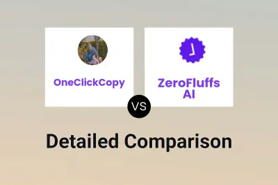 OneClickCopy vs ZeroFluffs AI