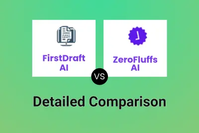 FirstDraft AI vs ZeroFluffs AI
