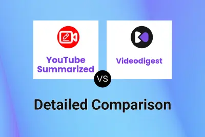 YouTube Summarized vs Videodigest