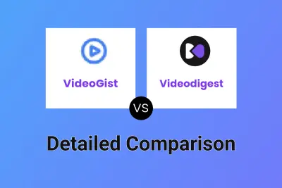 VideoGist vs Videodigest