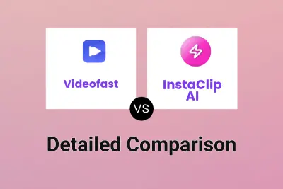 Videofast vs InstaClip AI