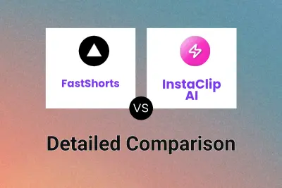 FastShorts vs InstaClip AI