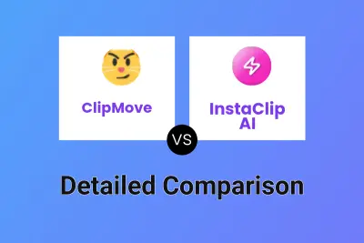 ClipMove vs InstaClip AI