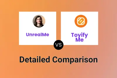UnrealMe vs Toyify Me