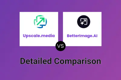 Upscale.media vs BetterImage.AI