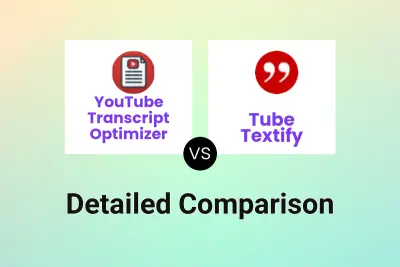 YouTube Transcript Optimizer vs Tube Textify