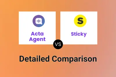 Acta Agent vs Sticky