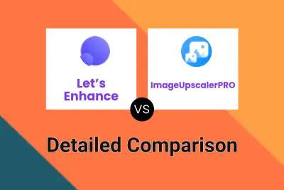 Let’s Enhance vs ImageUpscalerPRO