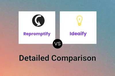 Repromptify vs Ideaify